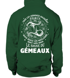 TOUS LES HOMMES NAISSENT EGAUX MAIS LES MEILLEURS GEMEAUX T-SHIRT