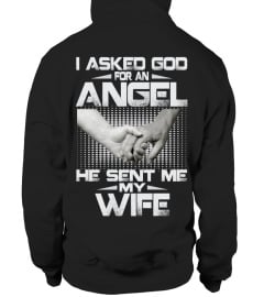 I ASKED GOD FOR AN ANGEL T-SHIRT