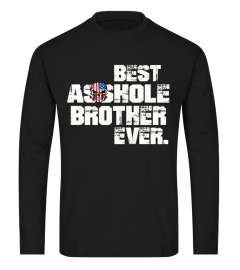 Best Asshole Brother Ever Gift Tee Shirt