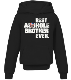 Best Asshole Brother Ever Gift Tee Shirt