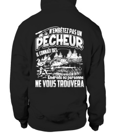 N'EMBÊTEZ PAS UN PÊCHEUR