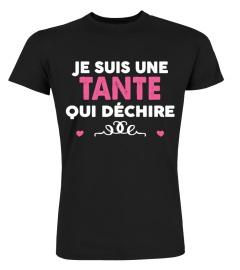 JE SUIS UNE TANTE QUI DECHIRE...