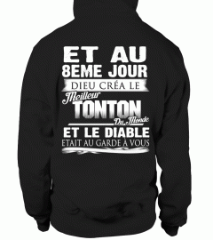 ET AU 8EME JOUR DIEU CREA LE MEILLEUR TONTON ET LE DIABLE T-SHIRT