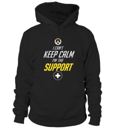 I Can't Keep Calm I'm The Support T Shirt