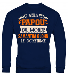 LE MEILLEUR PAPOU DE MONDE SAMANTHA & JOHN LE CONFIRME T-SHIRT