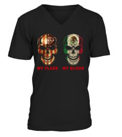 MEXICAN MY PLACE MY BLOOD TSHIRT
