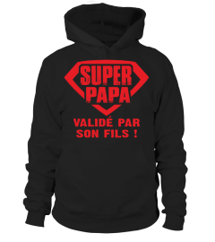 SUPER PAPA VALIDE PAR SON FILS  T-SHIRT