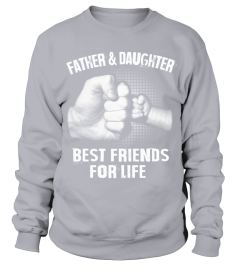 Father And Daughter Best Friends For Life T Shirt