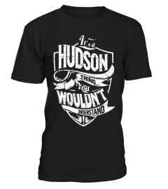 Its a HUDSON Thing