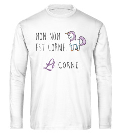 MON NOM EST CORNE - LICORNE