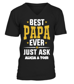 BEST PAPA EVER JUST ASK (CUSTOM NAME)