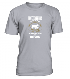 Thinking About My Cows Shirt T Shirt