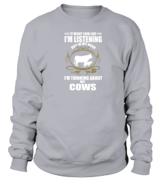 Thinking About My Cows Shirt T Shirt