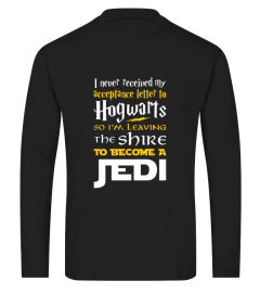 Jedi   I'm leaving the shire to become a jedi tee