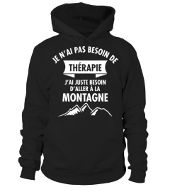 Je N'ai Pas Besoin De Thérapie - J'ai Just Besoin D'aller À La Montagne