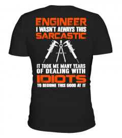 Engineer Sarcasm T-shirt