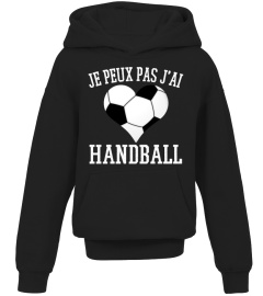 JE PEUX PAS J'AI HANDBALL TSHIRT SWEAT À CAPUCHE