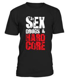 Sex, drugs & hardcore! [ORIGINEEL]