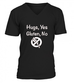 Hugs Yes Gluten No Funny Gluten Free T shirt