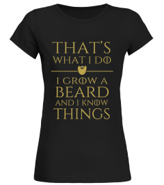 Men S Thats What I Do I Grow A Beard And I Know Things  2xl Black