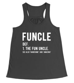 Funcle Definition The Fun Uncle T Shirt