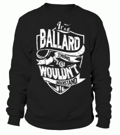 Its a BALLARD Thing