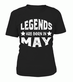 Legends Are Born In May Shirt