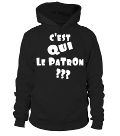 C'EST QUI LE PATRON T-shirt