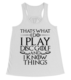 That's What I Do I Play Disc Golf Shirt