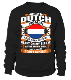 i am a dutch woman i can't control