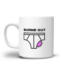 Mug Burne Out