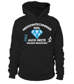 Medizintechniker, weil auch Ärzte Helden brauchen - T-Shirt Hoodie