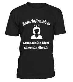 sans infirmières vous seriez