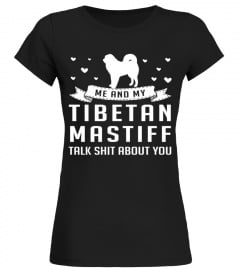 Me and My Tibetan Mastiff Talk Shit About You Christmas Funny Gift T-shirt