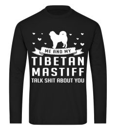 Me and My Tibetan Mastiff Talk Shit About You Christmas Funny Gift T-shirt