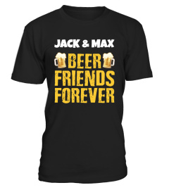 BEER FRIENDS FOREVER CUSTOM NAME SHIRTS 