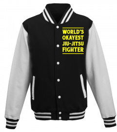 BJJ World's Okayest Jiu-Jitsu Fighter Grappling MMA T-Shirt