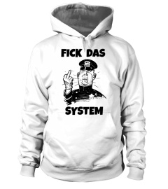 Limitierte Edition -Fick Das System