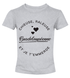 Guadeloupéenne -  Chieuse et Raleuse