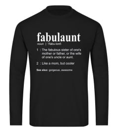 Fabulaunt Definition - Funny Aunt Shirt