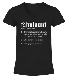 Fabulaunt Definition - Funny Aunt Shirt