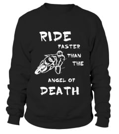 RIDE FASTER THAN THE ANGEL OF DEATH