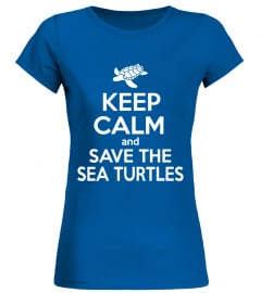Sea Turtle T Shirt Keep Calm And Save Se