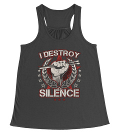 I Destroy Silence Drums T-Shirt Funny