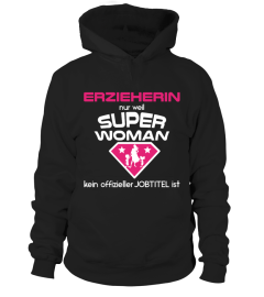 *LIMITIERT*  Superwoman Erzieherin