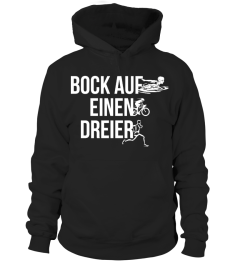 Triathlon bock auf einen Dreier..T-Shirt