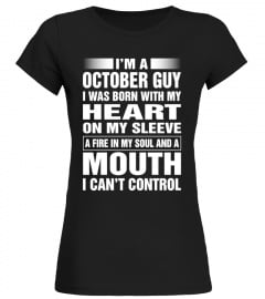 I'M A OCTOBER GUY I WAS BORN WITH HEART