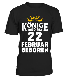 KÖNIGE SIND AM 22 FEBRUAR