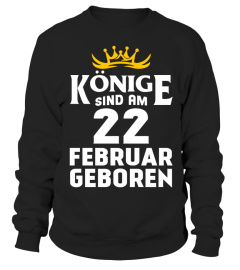 KÖNIGE SIND AM 22 FEBRUAR