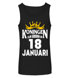 KONINGEN ZIJN GEBOREN OP 18 JANUARI